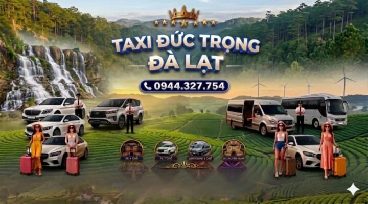 TAXI ĐỨC TRỌNG ĐÀ LẠT GÍA RẺ ❤️